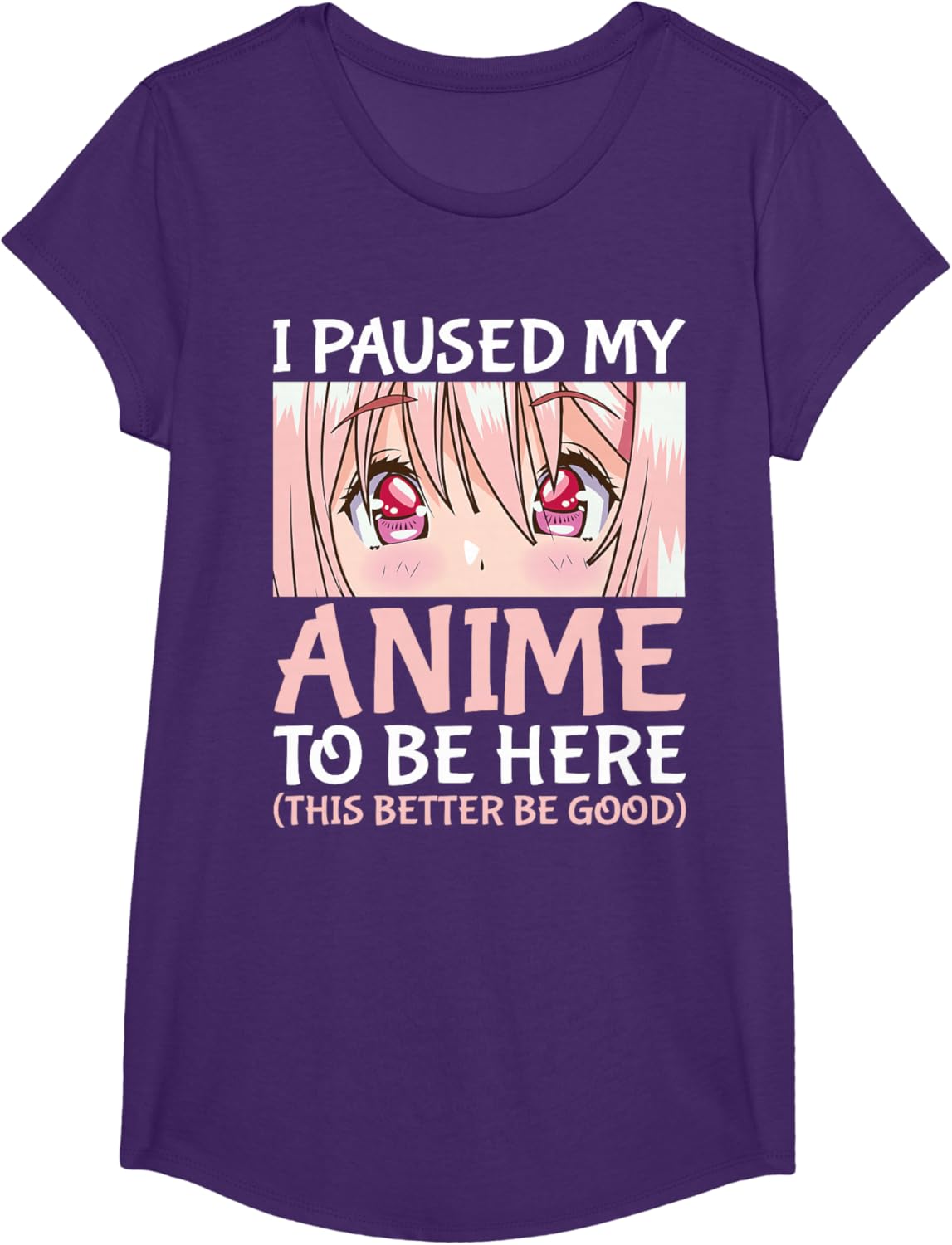 I Paused My Anime To Be Here Otaku Anime Merch Gift T-Shirt