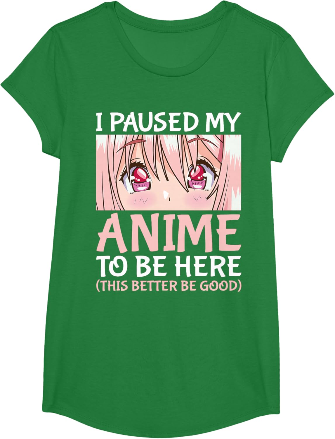 I Paused My Anime To Be Here Otaku Anime Merch Gift T-Shirt